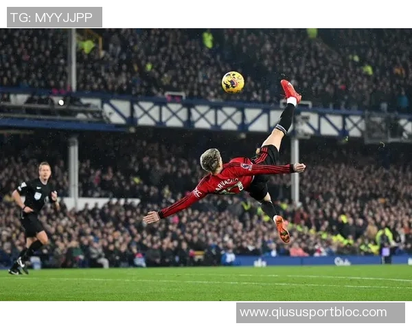 近四届普斯卡什奖均为倒勾进球蒙铁尔继承加纳乔的辉煌传奇 近四届普斯卡什奖均为倒勾进球蒙铁尔继承加纳乔的辉煌传奇